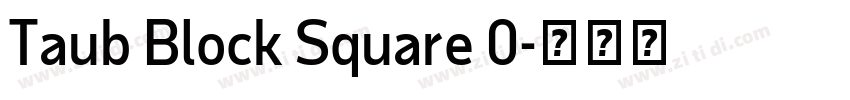 Taub Block Square 0字体转换